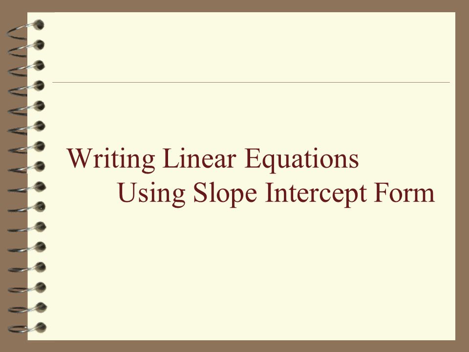 Slope Intercept Point Slope Standard Form Equations
